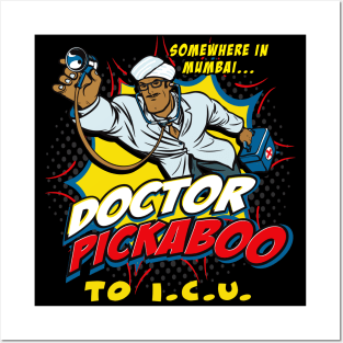 Doctor Pickaboo to I C U Posters and Art